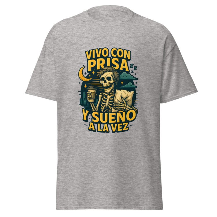 Camiseta VIVO CON PRISA Y SUEÑO A LA VEZ