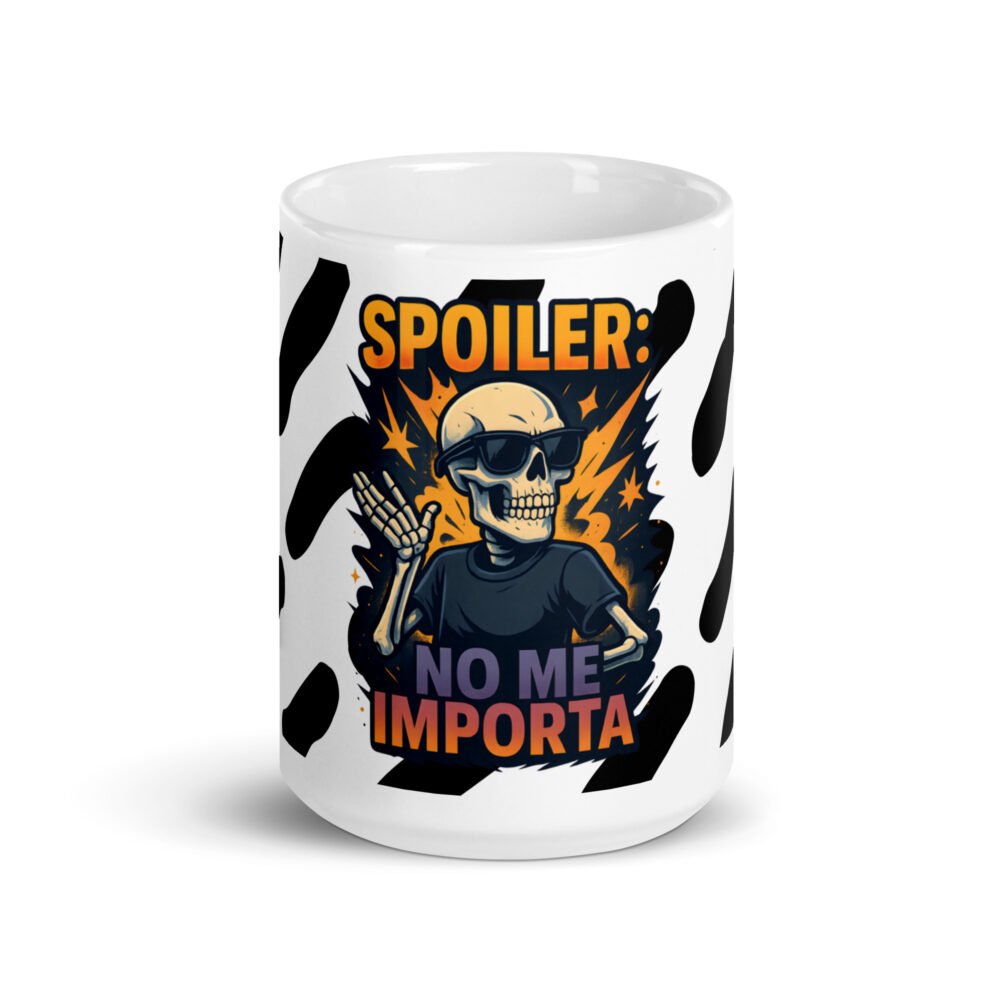 Taza blanca brillante SPOILER: NO ME IMPORTA - Imagen 6